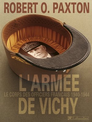 cover image of L'Armée de Vichy. Le corps des officiers français